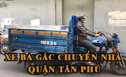 Xe ba gác chuyển nhà quận Tân Phú